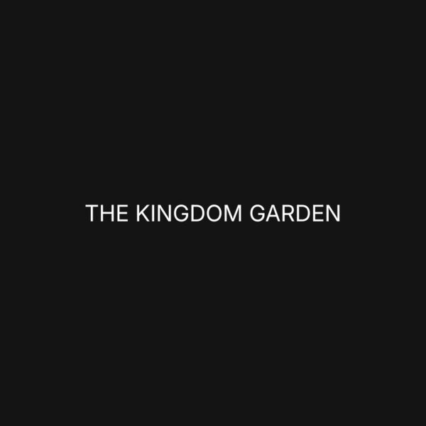 The Kingdom Garden