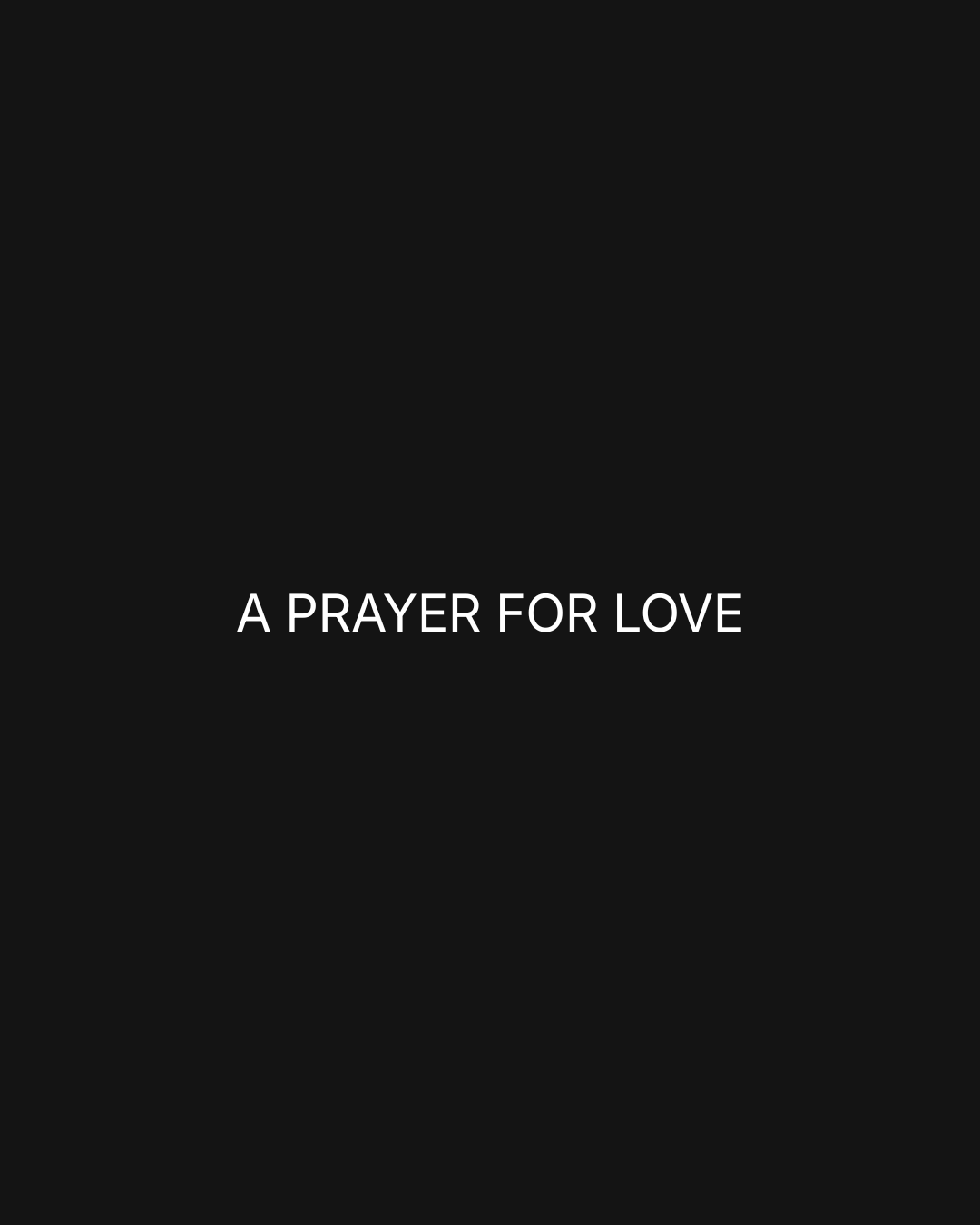 A prayer for love