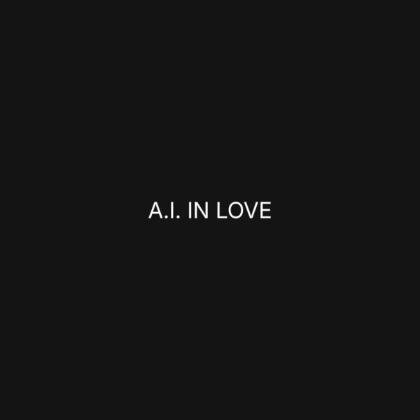 A.I. in love